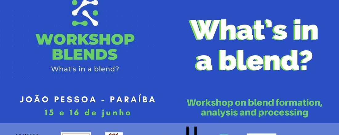 What's in a blend? Workshop on blend formation, analysis and processing