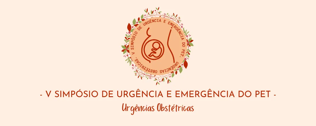 V Simpósio de Urgência e Emergência do PET: Urgências Obstétricas