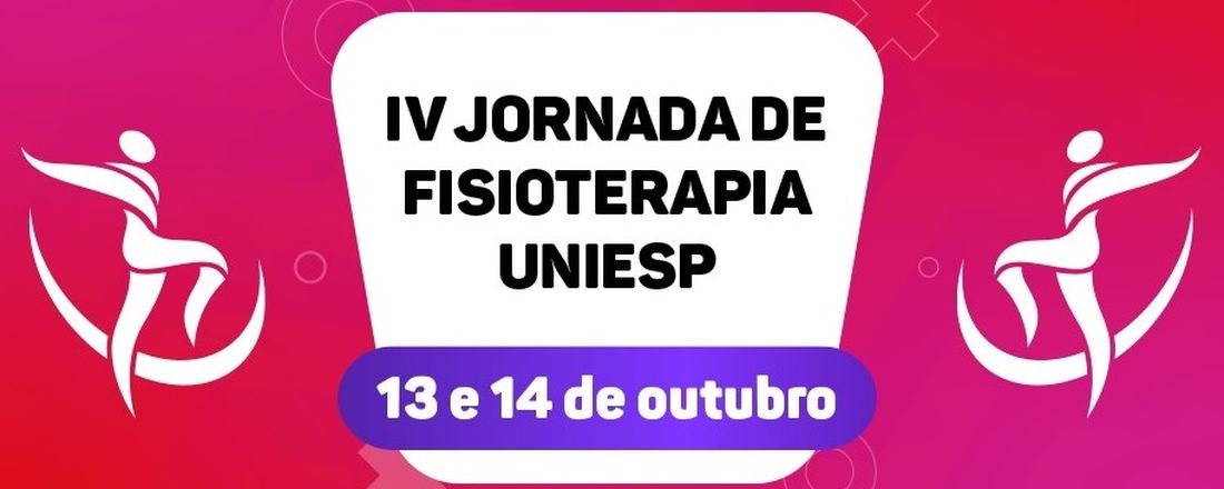 IV Jornada Acadêmica de Fisioterapia do UNIESP