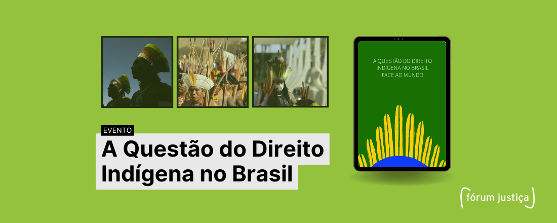 A Questão do Direito Indígena no Brasil