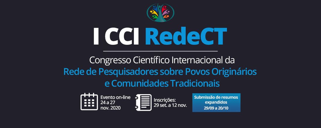 1º Congresso Científico Internacional da RedeCT (Rede Internacional de Pesquisadores sobre Povos Originários e Comunidades Tradicionais)
