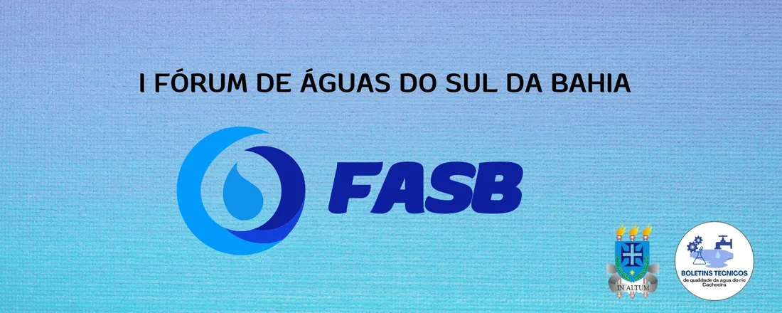 I Fórum de Águas do Sul da Bahia (FASB)