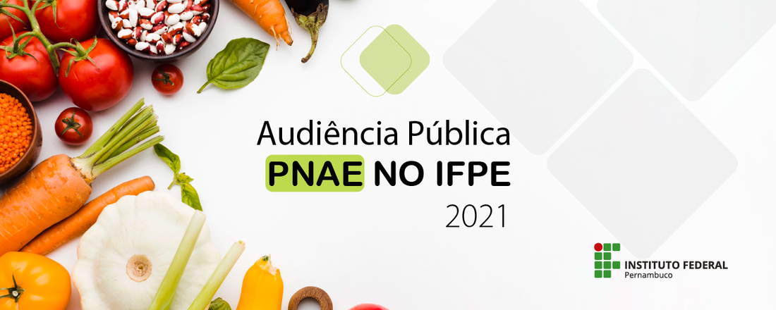Audiência Pública: PNAE no IFPE 2021
