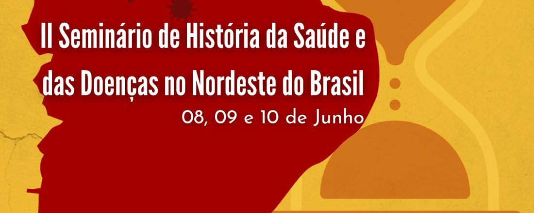 II Seminário de História da Saúde e das Doenças no Nordeste do Brasil