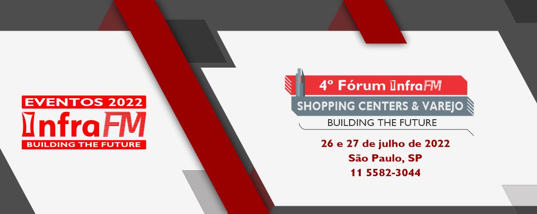 4º Fórum Infra FM Shopping Centers & Varejo