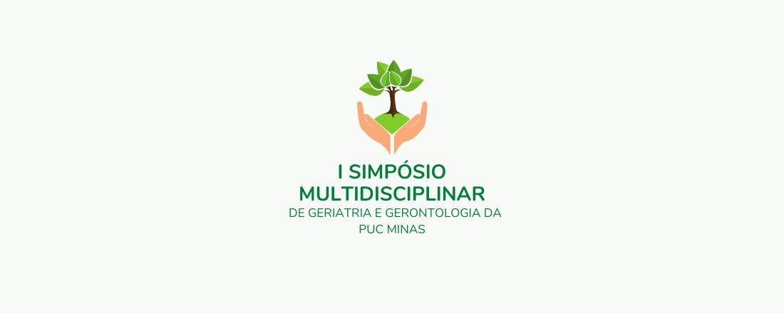 I Simpósio Multidisciplinar de Geriatria e Gerontologia da PUC Minas