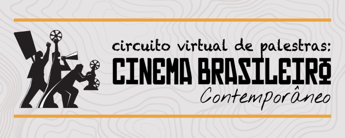 Circuito virtual de palestras: cinema brasileiro contemporâneo