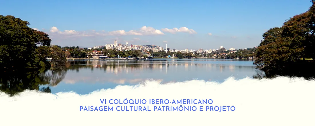VI  Colóquio Ibero-Americano: Paisagem Cultural, Patrimônio e Projeto