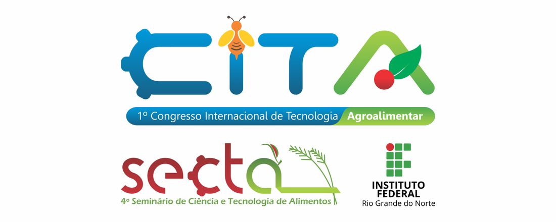 1º Congresso Internacional de Tecnologia Agroalimentar (CITA) e 4 º Seminário de Ciência e Tecnologia de Alimentos (SECTA)
