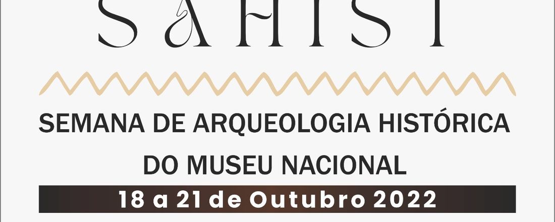 Semana de Arqueologia Histórica do Museu Nacional/UFRJ