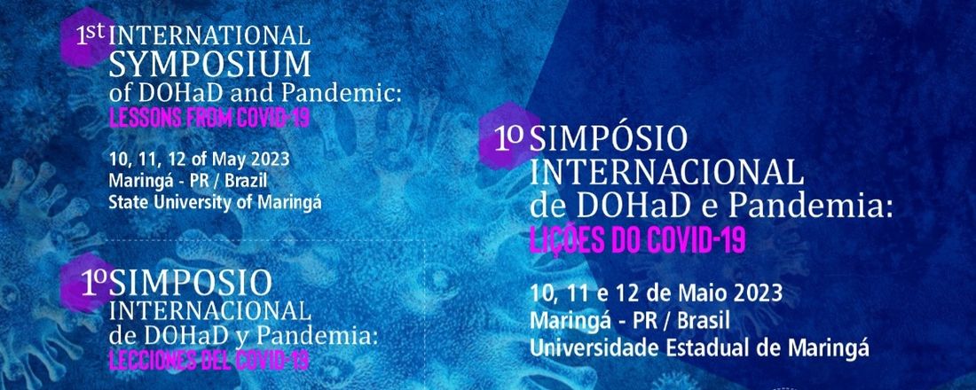 1st International Symposium of DOHaD & Pandemic: Lessons from COVID-19