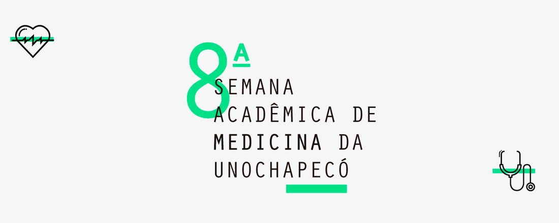 8ª Semana Acadêmica de Medicina - UNOCHAPECÓ