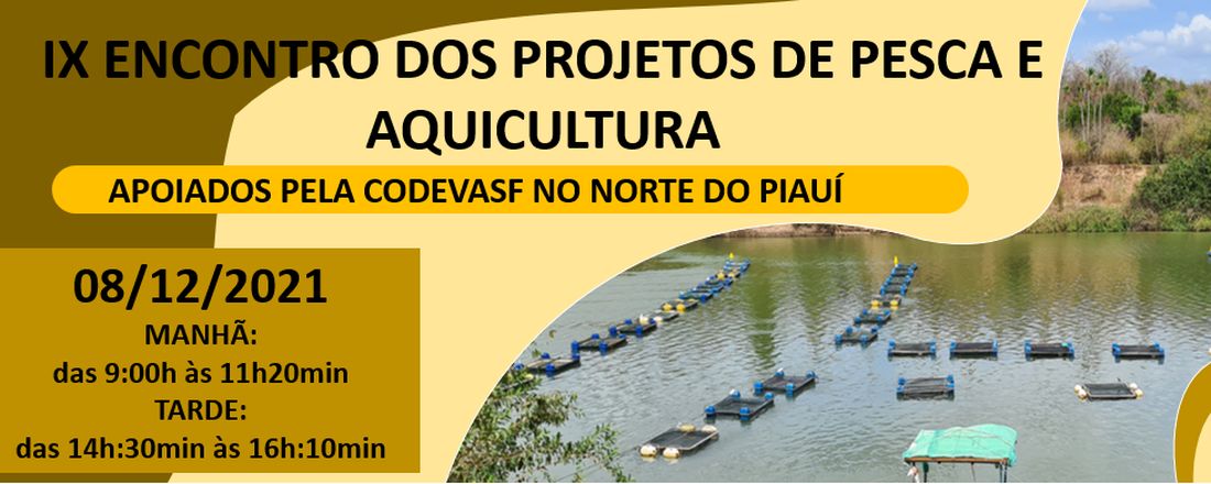 IX Encontro dos Projetos de Pesca e Aquicultura Apoiados pela CODEVASF no Norte do Piauí