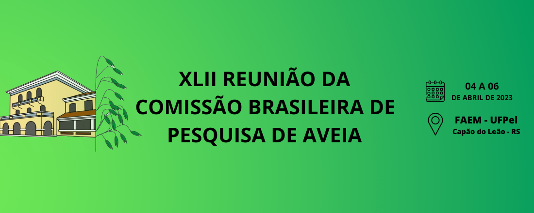 XLII Reunião da Comissão Brasileira de Pesquisa de Aveia