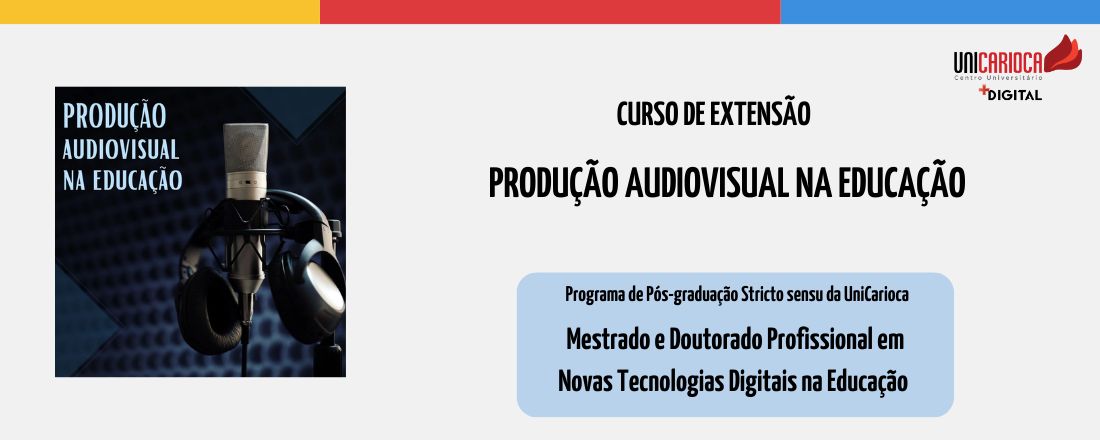 Produção Audiovisual na Educação - Terças 19h até 21h