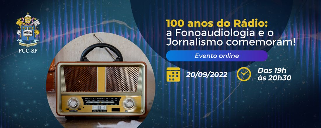 100 anos do Rádio: a Fonoaudiologia e o Jornalismo comemoram!