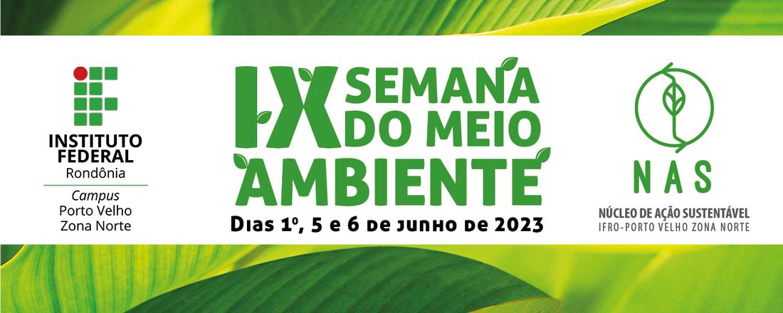 IX Semana Nacional do Meio Ambiente do IFRO  PVZN