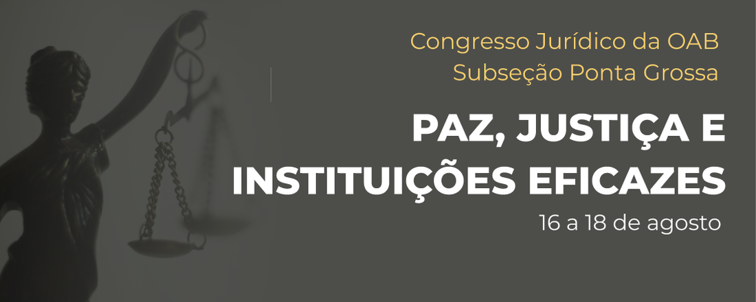 Congresso Jurídico da OAB - Subseção Ponta Grossa