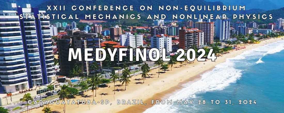 XXII Conference on Non-equilibrium Statistical Mechanics and Nonlinear Physics - MEDYFINOL 2024