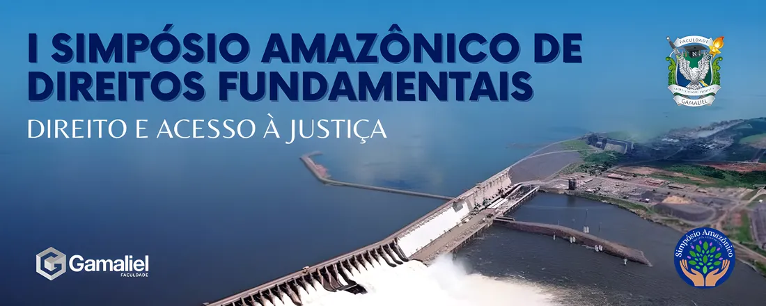 I Simpósio Amazônico de Direitos Fundamentais da Região do Lago de Tucuruí: Direito e Acesso à Justiça