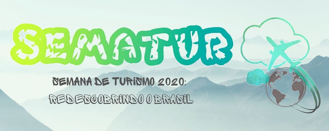 Semana de Turismo IFSP Cubatão - SEMATUR 2020: Redescobrindo o Brasil