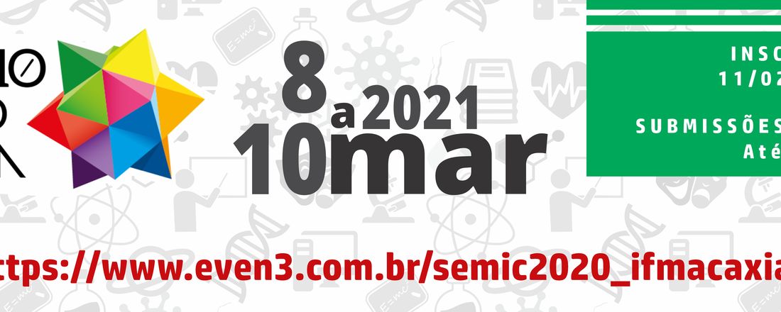 Seminário de Iniciação Científica - SEMIC 2020 IFMA Caxias