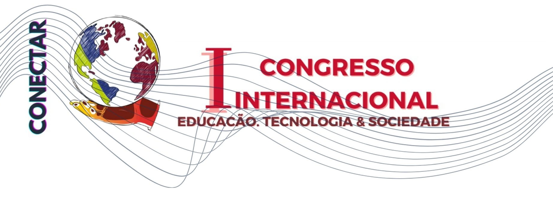 I Congresso Internacional Educação, Tecnologia e Sociedade: Conectar