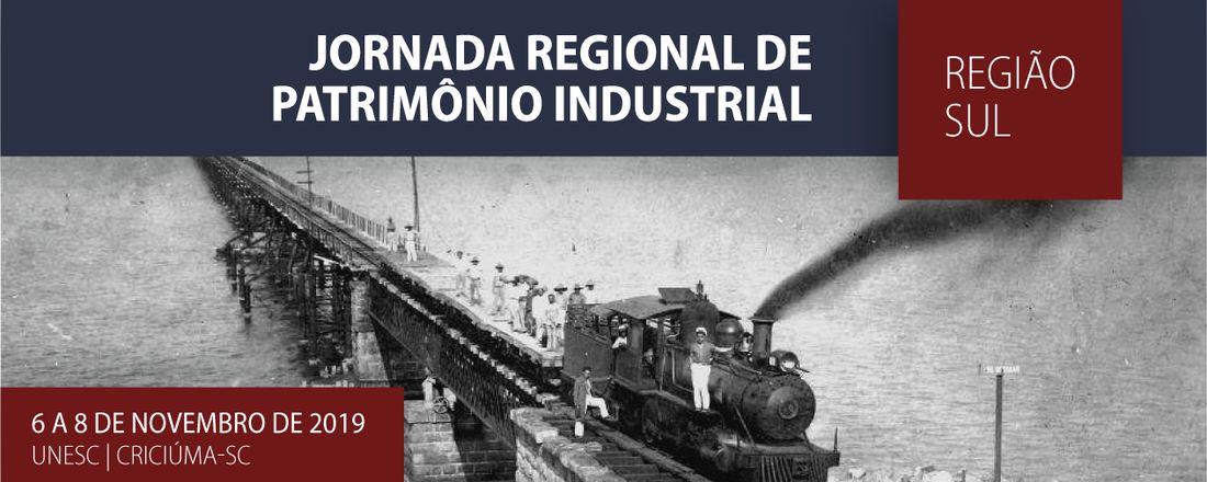 Jornada Regional de Patrimônio Industrial (Região Sul)