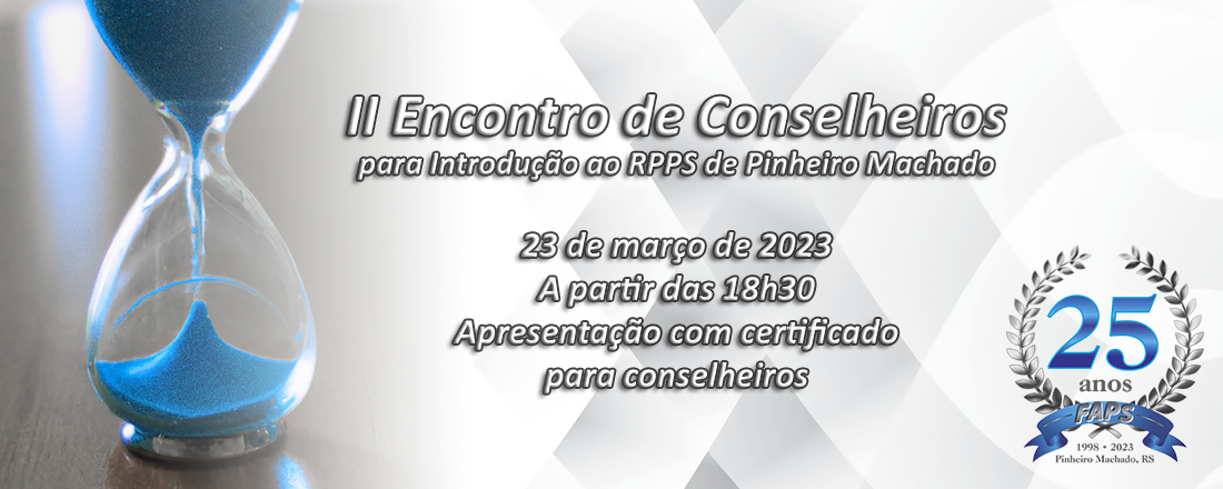 II Encontro de Conselheiros para Introdução ao RPPS de Pinheiro Machado
