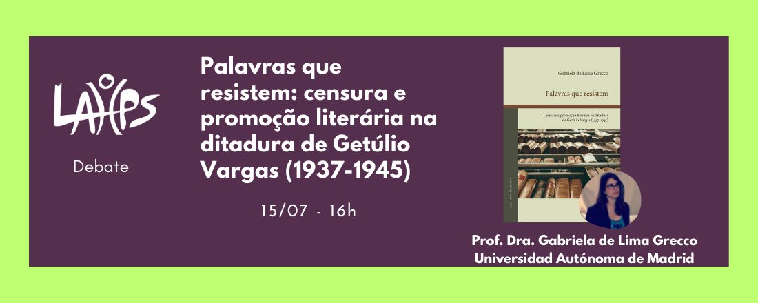 Palavras que resistem: Censura e promoção literária na ditadura de Getúlio Vargas (1937-1945)