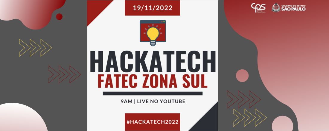 3º Hackatech FATEC Zona Sul - "Ideias que se tornam Realidade"