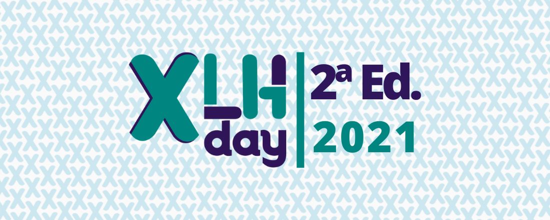 XLH DAY 2021 - 2ª Edição.