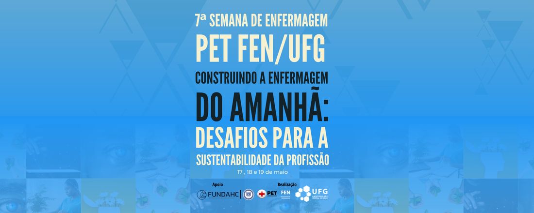 VII SEMANA DE ENFERMAGEM PET/FEN/UFG