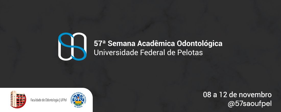 57ª Semana Acadêmica Odontológica FO UFPel