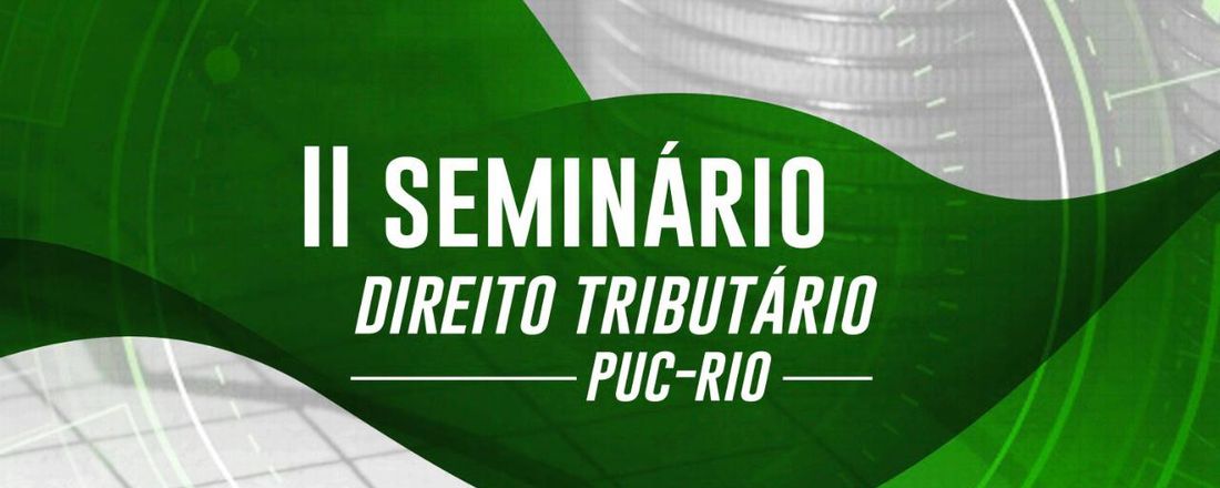 II SEMINÁRIO TRIBUTÁRIO PUC-RIO