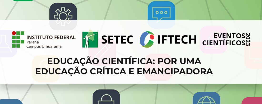 X Seminário de Estudos Técnicos e Científicos do Instituto Federal do Paraná - Campus Umuarama – SETEC 2023