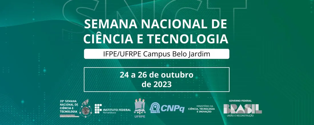 20ª Semana Nacional de Ciência e Tecnologia  IFPE/UFRPE Belo Jardim