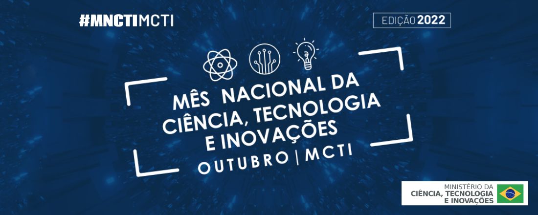 3º Mês Nacional da Ciência, Tecnologia e Inovações