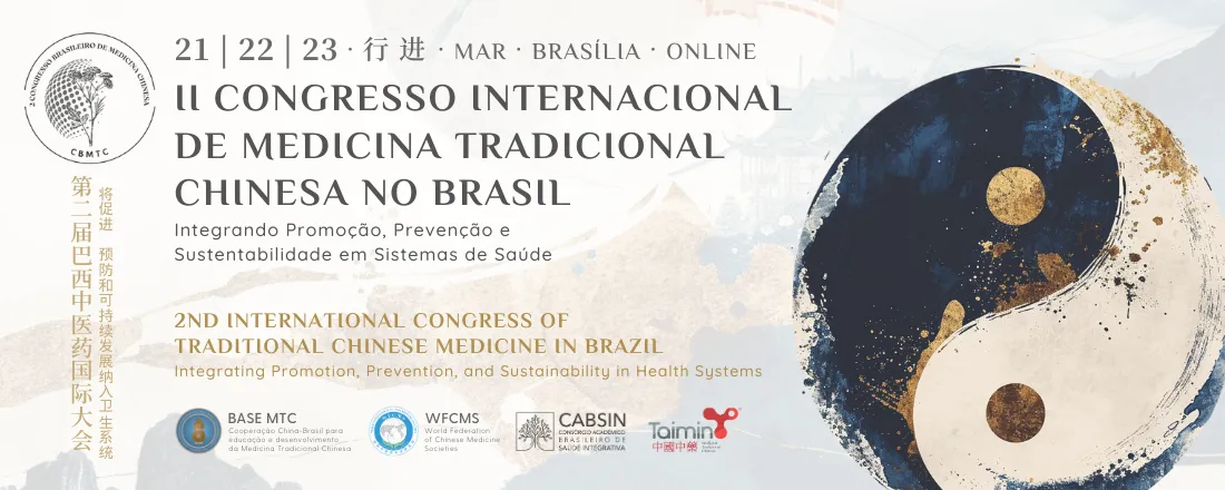II Congresso Internacional Medicina Tradicional Chinesa no Brasil - II International Congress on Traditional Chinese Medicine in Brazil