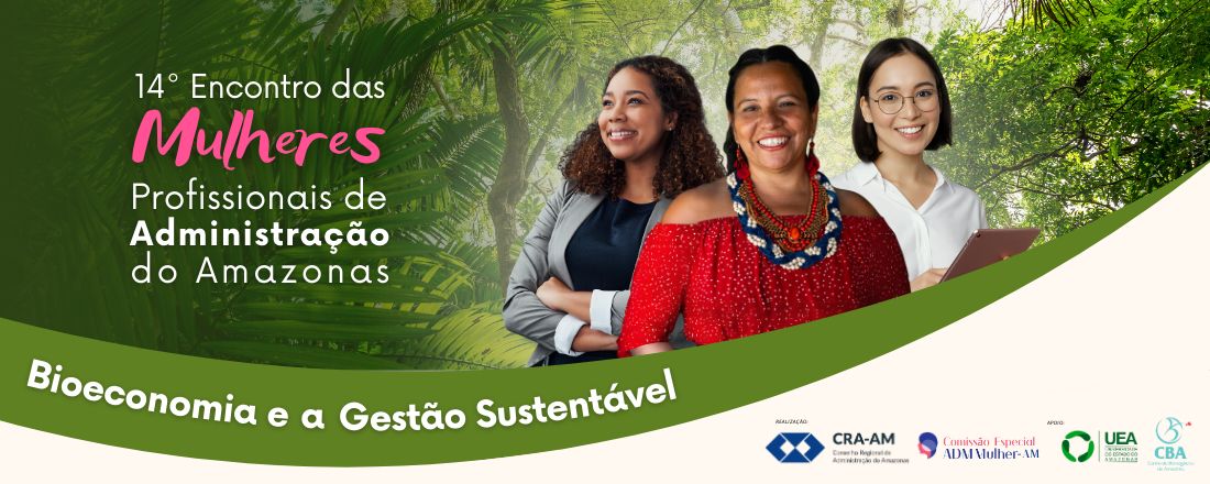 14° Encontro das Mulheres Profissionais de Administração do Amazonas