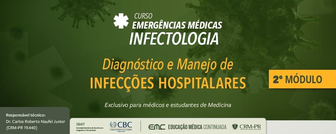 Emergências Médicas - Infectologia - 2° Módulo: Diagnóstico e Manejo de infecções Hospitalares