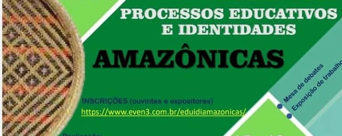 I Simpósio Processos Educativos  e Identidades Amazônicas