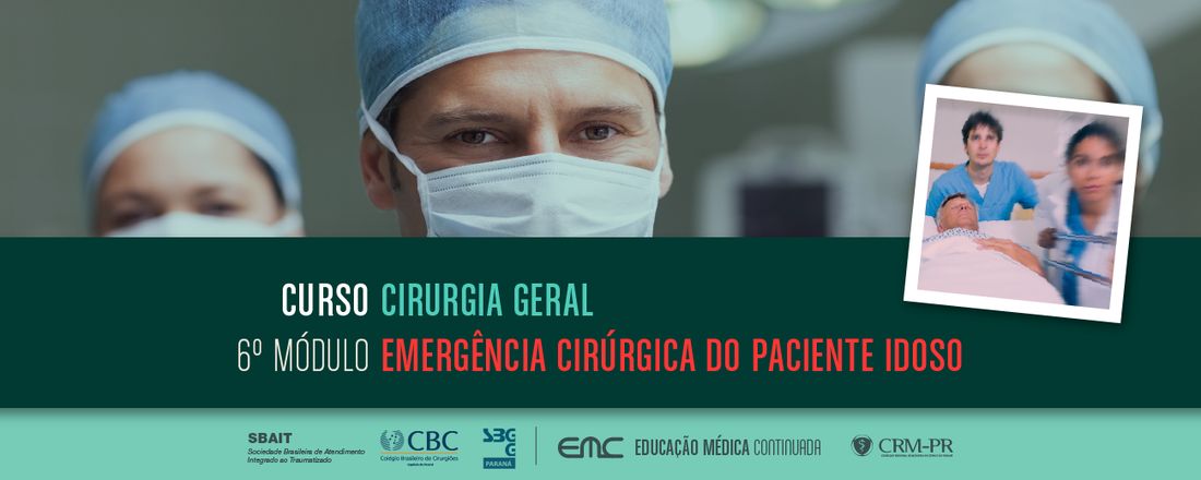 6° Módulo Cirurgia Geral : Emergência Cirúrgica do paciente idoso