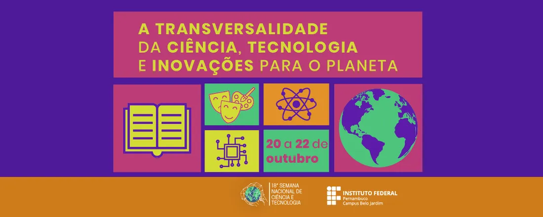 Semana Nacional de Ciência e Tecnologia - IFPE campus Belo Jardim