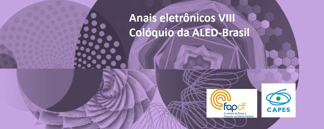 VIII   Colóquio   e   III   Instituto   da   ALED-Brasil | Estudos do discurso: interdisciplinaridade, interseccionalidade, relevância social