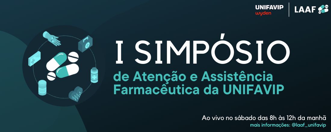 I SIMPÓSIO DE ATENÇÃO E ASSISTÊNCIA FARMACÊUTICA - UNIFAVIP