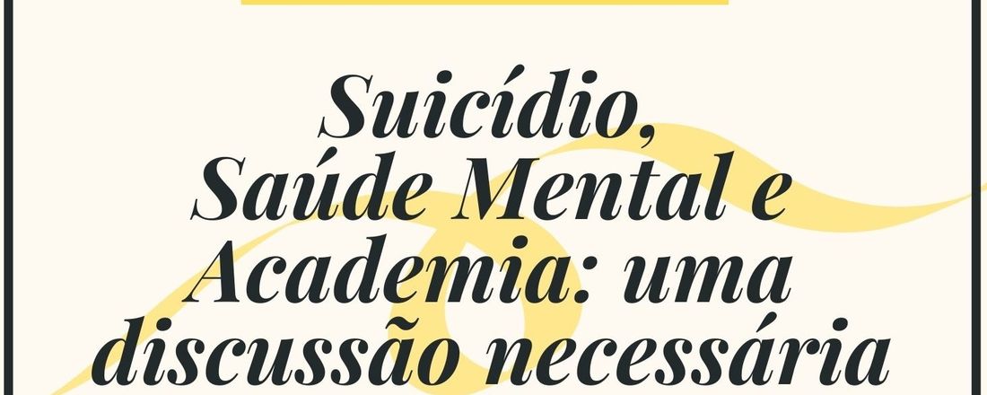 Suicídio, saúde mental e academia: uma discussão necessária
