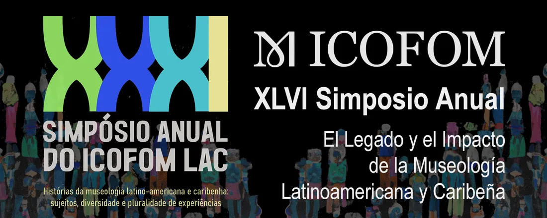 XXXI simpósio anual do ICOFOM LAC | XLVI simpósio anual do ICOFOM