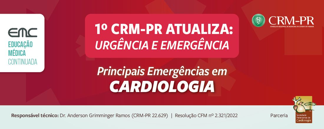 1º CRM-PR Atualiza: Urgência e Emergência - Principais Emergências em Cardiologia