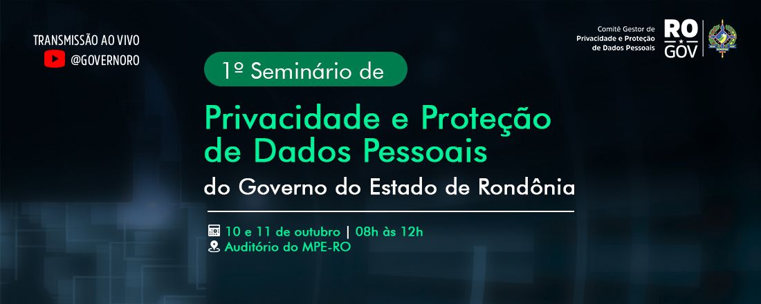 1º Seminário de Privacidade e Proteção de Dados Pessoais do Governo do Estado de Rondônia